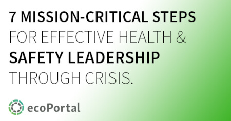 7 mission-critical steps for effective h&s leadership through crisis