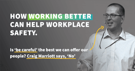 How working better can help workplace safety