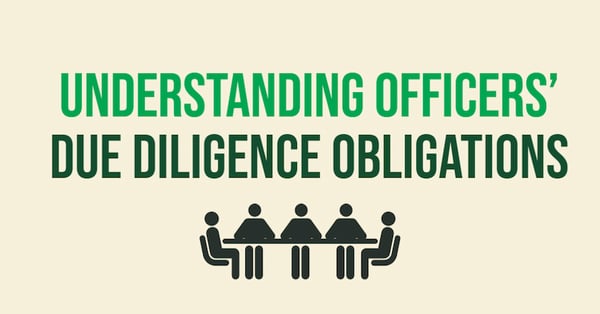 Understanding Officers' Due Diligence Obligations